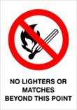 No Lighters or Matches Beyond this Point